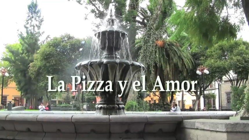 La Pizza y El Amor/ Pizza and Love